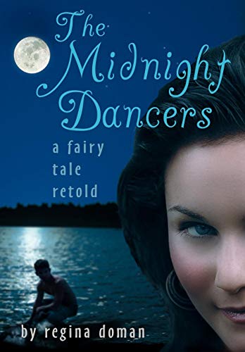 9780981931876: The Midnight Dancers: A Fairy Tale Retold