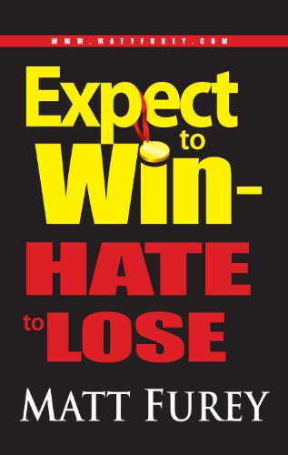 Stock image for Expect To Win - Hate To Lose for sale by Books of the Smoky Mountains