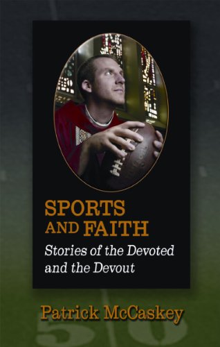 Beispielbild fr Sports and Faith: Stories of the Devoted and the Devout zum Verkauf von ZBK Books