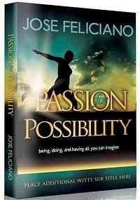 Stock image for Passion for Possibility: Just Be: Moving Beyond Believing.Into for sale by Hawking Books