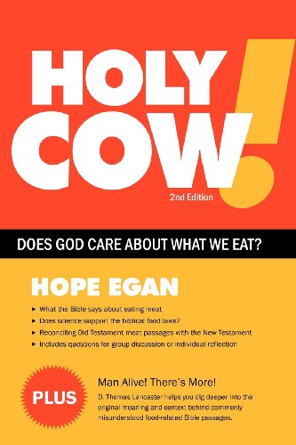 Stock image for Holy Cow! Does God Care About What We Eat? for sale by Irish Booksellers