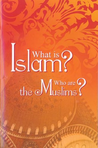 Imagen de archivo de What Is Islam? Who are the Muslims? a la venta por Better World Books