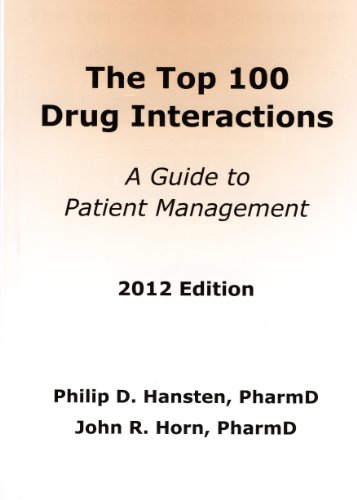 Stock image for Top 100 Drug Interactions 2012: A Guide to Patient Management (Hansten, Top 100 Drug Interactions) for sale by SecondSale