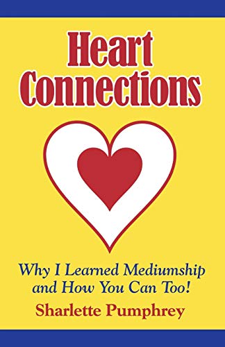 Stock image for Heart Connections: How I Learned Mediumship & How You Can Too! for sale by Next Millennium
