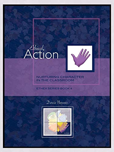 Stock image for Ethical Action: Nurturing Character in the Classroom, EthEx Series Book 4 for sale by GF Books, Inc.