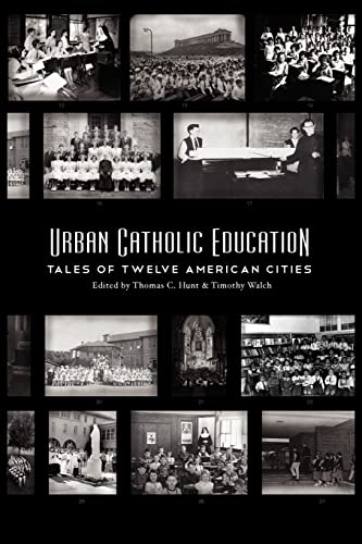 Beispielbild fr Urban Catholic Education : Tales of Twelve American Cities zum Verkauf von Better World Books
