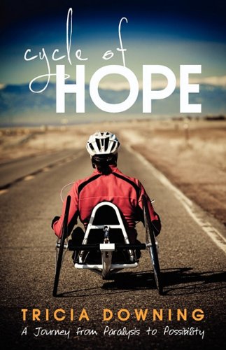 Beispielbild fr Cycle of Hope: My Journey from Paralysis to Possibility zum Verkauf von SecondSale