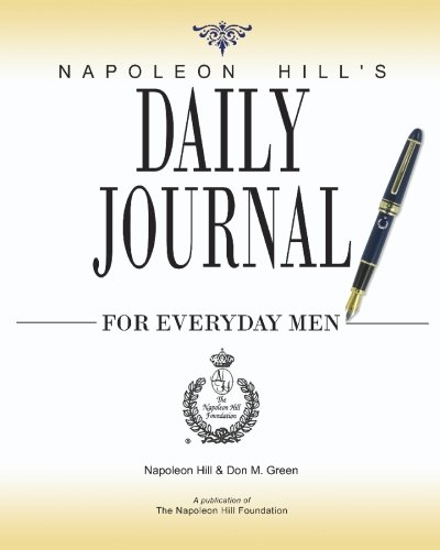 Beispielbild fr Napoleon Hill's Daily Journal for Everyday Men zum Verkauf von ThriftBooks-Dallas
