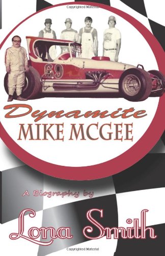 Stock image for Dynamite Mike Mcgee [inscribed] for sale by Willis Monie-Books, ABAA