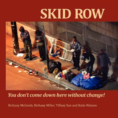 Beispielbild fr Skid Row: You don't come down here without change! zum Verkauf von Books From California