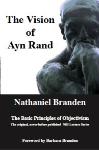 9780981953618: The Vision of Ayn Rand: The Basic Principles of Objectivism