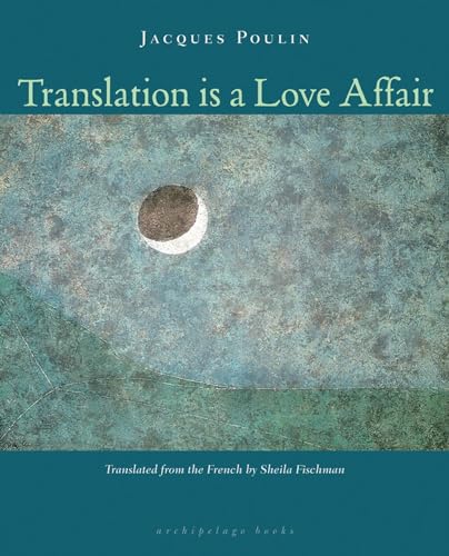 Beispielbild fr Translation Is a Love Affair zum Verkauf von SecondSale