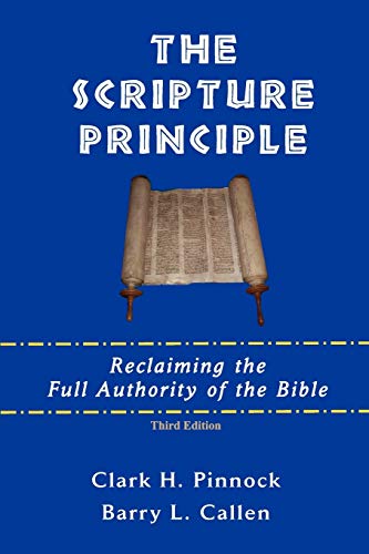 The Scripture Principle - Pinnock, Clark H.