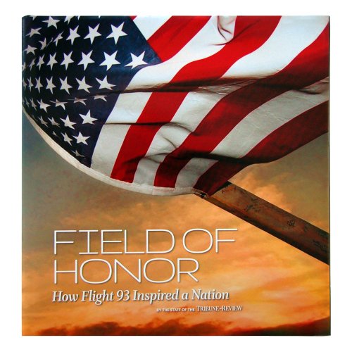 Imagen de archivo de Field of Honor How Flight 93 United a Nation a la venta por TextbookRush