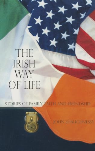 Stock image for The Irish Way to Life: Stories of Family, Faith and Friendship for sale by ThriftBooks-Atlanta