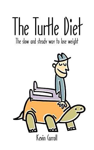 Imagen de archivo de The Turtle Diet: The Slow and Steady Way to Lose Weight a la venta por THE SAINT BOOKSTORE