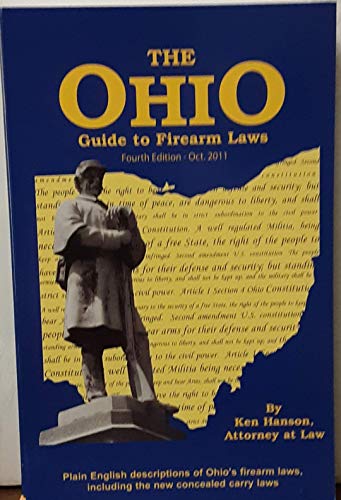 Imagen de archivo de Ohio Guide to Firearm Laws - Fourth Edition a la venta por HPB-Red
