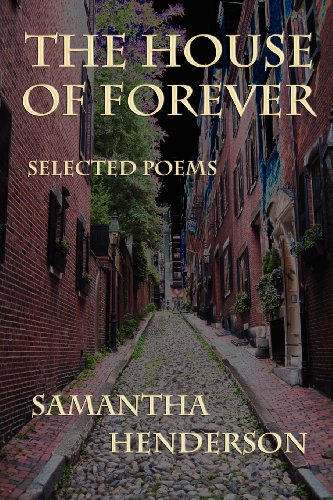 The House of Forever: Selected Poems (9780981964355) by Henderson, Samantha