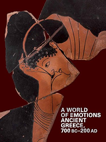 Imagen de archivo de A World of Emotions: Ancient Greece, 700 BC-200 AD a la venta por Strand Book Store, ABAA