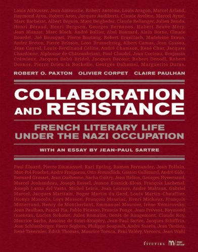Stock image for Collaboration and Resistance: French Literary Life Under the Nazi Occupation for sale by Fahrenheit's Books