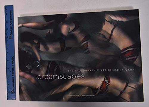 Imagen de archivo de Dreamscapes: The Photographic Art of Jenny Okun a la venta por Front Cover Books