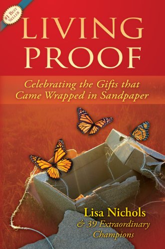 Imagen de archivo de Living Proof : Celebrating the Gifts That Came Wrapped in Sandpaper a la venta por Better World Books: West