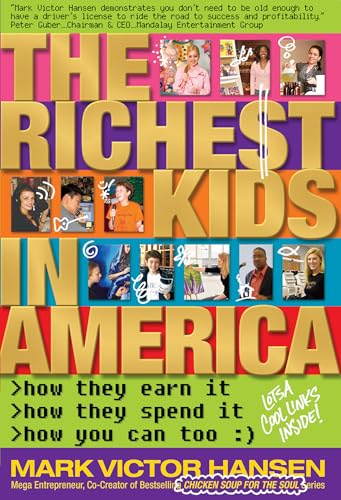 Imagen de archivo de The Richest Kids In America: How They Earn It, How They Spend It, How You Can Too a la venta por HPB Inc.