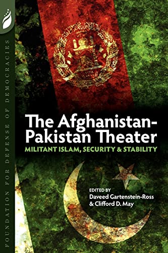 Beispielbild fr The Afghanistan-Pakistan Theater: Militant Islam, Security & Stability zum Verkauf von HPB-Diamond