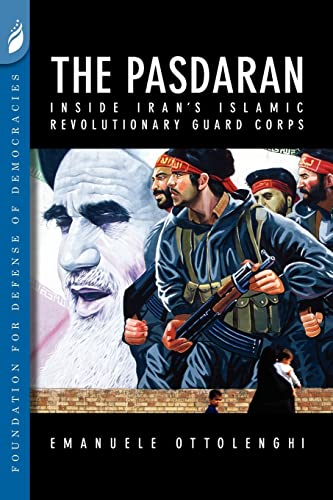 9780981971292: The Pasdaran: Inside Iran's Islamic Revolutionary Guard Corps