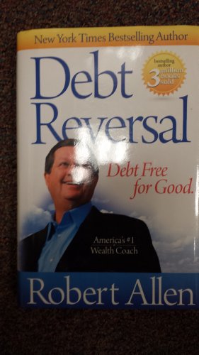 Imagen de archivo de Debt Reversal Debt Free for Good a la venta por ThriftBooks-Dallas