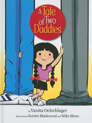 Beispielbild fr A Tale of Two Daddies zum Verkauf von Better World Books