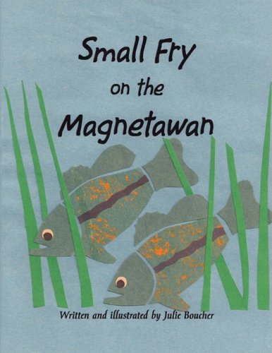 Imagen de archivo de Small Fry on the Magnetawan a la venta por GF Books, Inc.