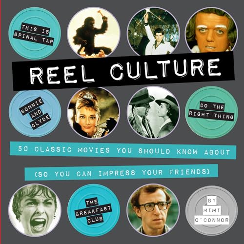Stock image for Reel Culture: 50 Movies You Should Know About (So You Can Impress Your Friends) for sale by HPB Inc.