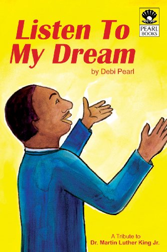 Stock image for Listen To My Dream: A Tribute to Dr. Martin Luther King Jr. for sale by SecondSale