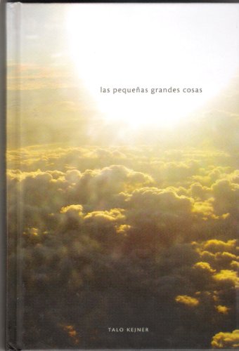 Stock image for Las Pequenas Grandes Cosas for sale by The Second Reader Bookshop
