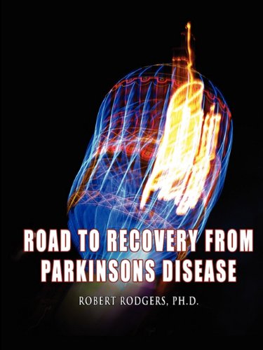 9780981976716: Road to Recovery from Parkinsons Disease