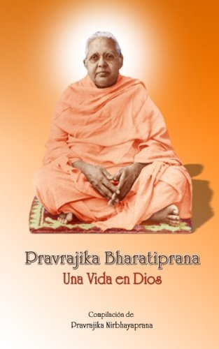 Imagen de archivo de Pravrajika Bharatiprana: Una Vida en Dios (Spanish Edition) a la venta por Revaluation Books