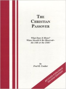 Beispielbild fr The Christian Passover (What does it mean? When should it be observed - the 14th or the 15th) Revised and Expanded - Third 3rd Edition zum Verkauf von GF Books, Inc.