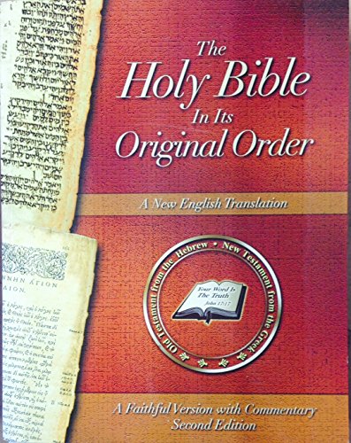 Beispielbild fr The Holy Bible in Its Original Order - A Faithful Version with Commentary - Second Edition - Expanded and Updated zum Verkauf von Goodwill Southern California