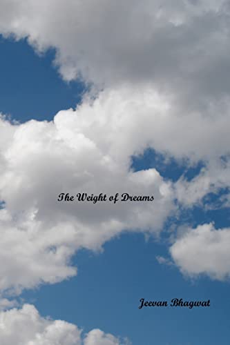 9780981979762: The Weight of Dreams