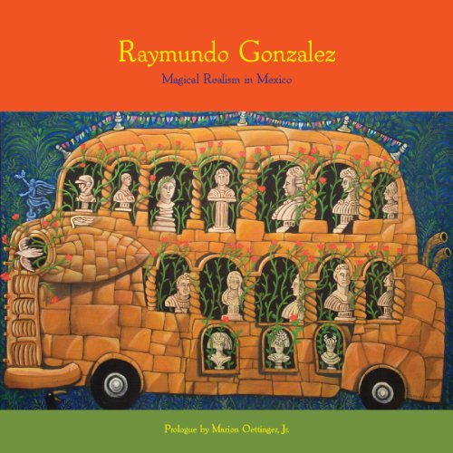Stock image for Raymundo Gonzalez: Magical Realism in Mexico for sale by Goodwill San Antonio