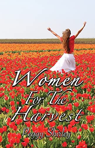 Beispielbild fr Women For The Harvest zum Verkauf von Wonder Book