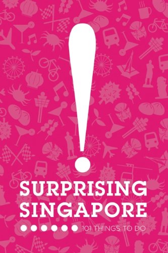 Beispielbild fr Singapore 101 Must-See Activities: The Authoritative Guide to Hot Spots, Hidden Finds and Real Experiences zum Verkauf von Bestsellersuk
