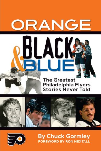 Imagen de archivo de Orange, Black and Blue the Greatest Philadelphia Flyers Stories Never Told : The Greatest Philadelphia Flyers Stories Never Told a la venta por Better World Books