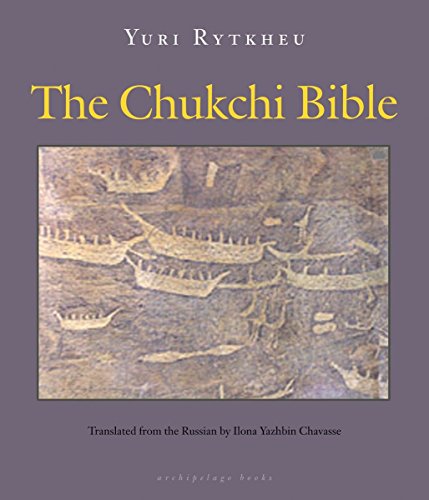 Stock image for The Chukchi Bible for sale by Ergodebooks