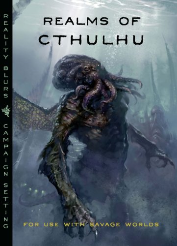 Beispielbild fr Realms of Cthulhu (Call of Cthulhu (Savage Worlds)) zum Verkauf von Noble Knight Games