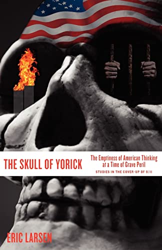 Beispielbild fr The Skull of Yorick: The Emptiness of American Thinking at a Time of Grave Peril zum Verkauf von ThriftBooks-Dallas
