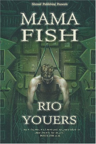 Mama Fish (9780981989402) by Rio Youers