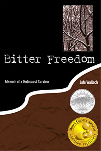 Beispielbild fr Bitter Freedom : Memoir of a Holocaust Survivor zum Verkauf von Better World Books