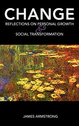 9780981992143: Change: Reflections on Personal Growth and Social Transformation